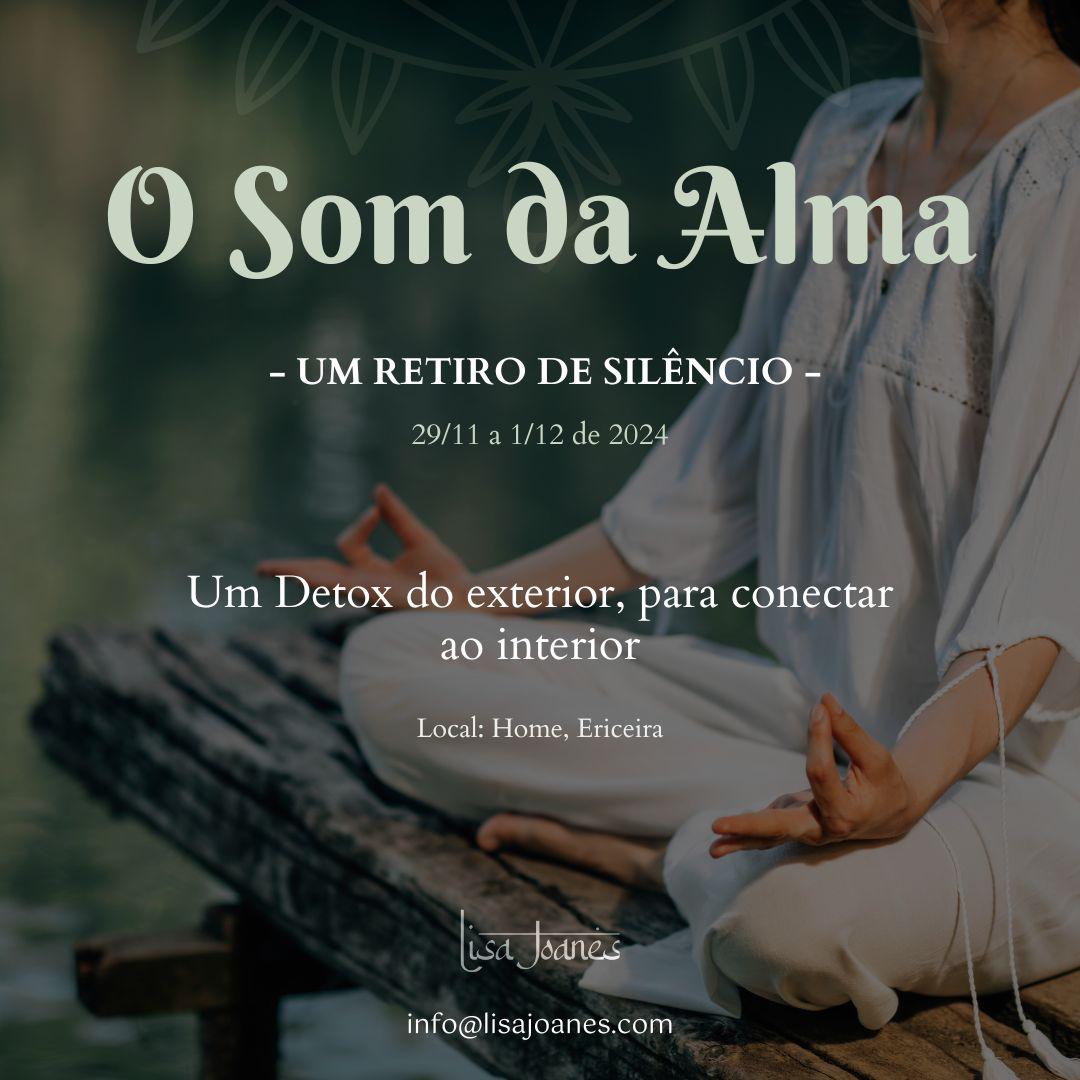 O Som da Alma - Retiro de Silêncio